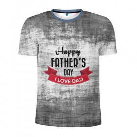 Мужская футболка 3D спортивная с принтом Happy Father`s day в Тюмени, 100% полиэстер с улучшенными характеристиками | приталенный силуэт, круглая горловина, широкие плечи, сужается к линии бедра | happy father day | отец | папа | подарки | праздник | текстуры