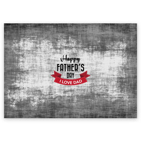 Поздравительная открытка с принтом Happy Fathers day в Тюмени, 100% бумага | плотность бумаги 280 г/м2, матовая, на обратной стороне линовка и место для марки
 | happy father day | отец | папа | подарки | праздник | текстуры