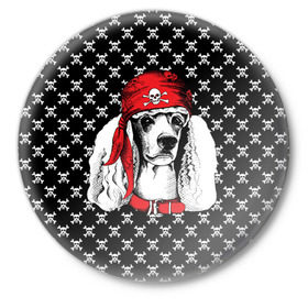 Значок с принтом Пудель пират в Тюмени,  металл | круглая форма, металлическая застежка в виде булавки | animal | dog | pet | puppy | skull | арт | животные | пес | пират | пудель | собаки | текстура | череп