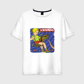 Женская футболка хлопок Oversize с принтом The Offspring - americana в Тюмени, 100% хлопок | свободный крой, круглый ворот, спущенный рукав, длина до линии бедер
 | the offspring | качели | офспринг | оффспринг | рок | таракан | щупальце
