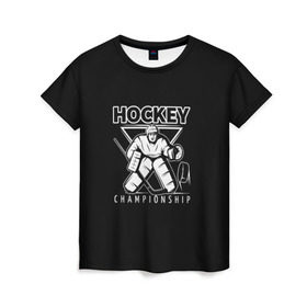 Женская футболка 3D с принтом Hockey Championship в Тюмени, 100% полиэфир ( синтетическое хлопкоподобное полотно) | прямой крой, круглый вырез горловины, длина до линии бедер | bandy | hockey | клюшка | коньки | лед | спорт | хоккей