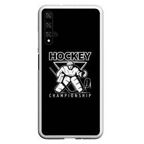 Чехол для Honor 20 с принтом Hockey Championship в Тюмени, Силикон | Область печати: задняя сторона чехла, без боковых панелей | Тематика изображения на принте: bandy | hockey | клюшка | коньки | лед | спорт | хоккей