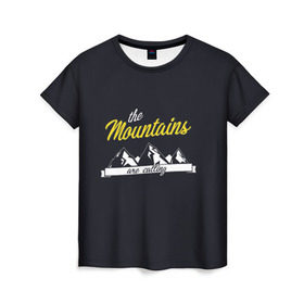 Женская футболка 3D с принтом Горы зовут в Тюмени, 100% полиэфир ( синтетическое хлопкоподобное полотно) | прямой крой, круглый вырез горловины, длина до линии бедер | the mountains are calling