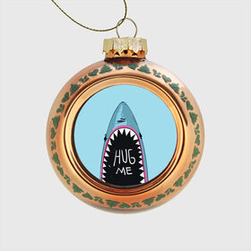 Стеклянный ёлочный шар с принтом Обними Меня / Акула в Тюмени, Стекло | Диаметр: 80 мм | hug me | shark | челюсти