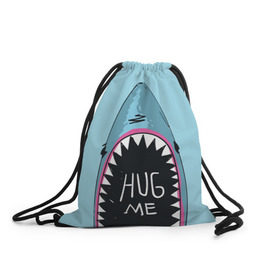 Рюкзак-мешок 3D с принтом Обними Меня / Акула в Тюмени, 100% полиэстер | плотность ткани — 200 г/м2, размер — 35 х 45 см; лямки — толстые шнурки, застежка на шнуровке, без карманов и подкладки | hug me | shark | челюсти