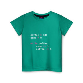 Детская футболка хлопок с принтом While coffee в Тюмени, 100% хлопок | круглый вырез горловины, полуприлегающий силуэт, длина до линии бедер | code | coffee | python | код | кофе | питон