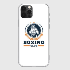 Чехол для iPhone 12 Pro Max с принтом BOXING CLUB в Тюмени, Силикон |  | бокс | клуб | перчатки | спорт | чемпион