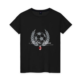 Женская футболка хлопок с принтом AC Milan - Since 1899 в Тюмени, 100% хлопок | прямой крой, круглый вырез горловины, длина до линии бедер, слегка спущенное плечо | 0x000000123 | ac milan | itali | италия | милан