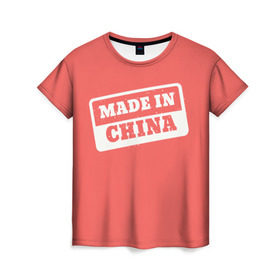 Женская футболка 3D с принтом Made in China в Тюмени, 100% полиэфир ( синтетическое хлопкоподобное полотно) | прямой крой, круглый вырез горловины, длина до линии бедер | китай | красный | надпись | сделано | страна | турист