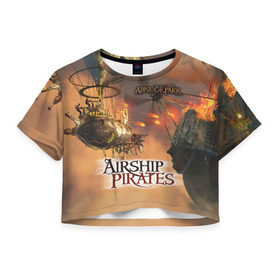 Женская футболка 3D укороченная с принтом Airship pirates в Тюмени, 100% полиэстер | круглая горловина, длина футболки до линии талии, рукава с отворотами | steampunk