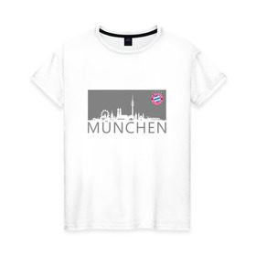 Женская футболка хлопок с принтом Bayern Munchen - Munchen City grey (2018) в Тюмени, 100% хлопок | прямой крой, круглый вырез горловины, длина до линии бедер, слегка спущенное плечо | bayern munchen | fcb | football | бавария мюнхен