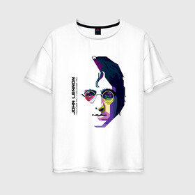 Женская футболка хлопок Oversize с принтом Джон Ленон в Тюмени, 100% хлопок | свободный крой, круглый ворот, спущенный рукав, длина до линии бедер
 | john lennon | the beatles | битлс | джон леннон