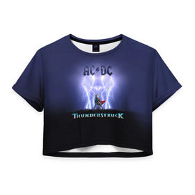 Женская футболка 3D укороченная с принтом AC DC Тор молнии в Тюмени, 100% полиэстер | круглая горловина, длина футболки до линии талии, рукава с отворотами | ac dc | acdc | ангус янг | блюз рок | группа | крис слэйд | рок | рок н ролл | стиви янг | хард рок | эксл роуз