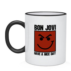 Кружка двухцветная с принтом Bon Jovi, have a nice day в Тюмени, керамика | объем — 330 мл, диаметр — 80 мм. Цветная ручка и кайма сверху, в некоторых цветах — вся внутренняя часть | bon jovi | бон | бон джови | глэм | группа | джови | джон | метал | рок | хард