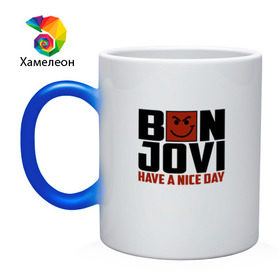 Кружка хамелеон с принтом Bon Jovi, have a nice day в Тюмени, керамика | меняет цвет при нагревании, емкость 330 мл | bon jovi | бон | бон джови | глэм | группа | джови | джон | метал | рок | хард