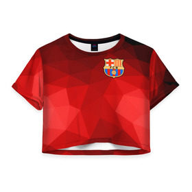 Женская футболка 3D укороченная с принтом FC Barcelona red polygon 2018 в Тюмени, 100% полиэстер | круглая горловина, длина футболки до линии талии, рукава с отворотами | Тематика изображения на принте: fc barcelona | мяч | спорт | футбол | чеппионат