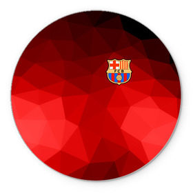Коврик круглый с принтом FC Barcelona red polygon 2018 в Тюмени, резина и полиэстер | круглая форма, изображение наносится на всю лицевую часть | Тематика изображения на принте: fc barcelona | мяч | спорт | футбол | чеппионат