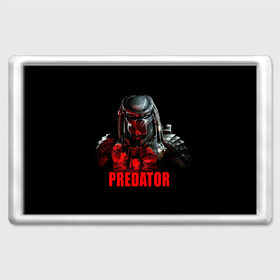 Магнит 45*70 с принтом Predator в Тюмени, Пластик | Размер: 78*52 мм; Размер печати: 70*45 | блокбастер | боевик | кино | киногерой | кинофильм | оружие | фантастика | хищник