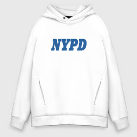 Мужское худи Oversize хлопок с принтом NYPD в Тюмени, френч-терри — 70% хлопок, 30% полиэстер. Мягкий теплый начес внутри —100% хлопок | боковые карманы, эластичные манжеты и нижняя кромка, капюшон на магнитной кнопке | Тематика изображения на принте: new york police department | департамент | нью йорк
