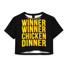 Женская футболка 3D укороченная с принтом Winner winner chicken dinner в Тюмени, 100% полиэстер | круглая горловина, длина футболки до линии талии, рукава с отворотами | battle royale | playerunknown | playerunknowns | playerunknowns battlegrounds | pubg | онлайн игра