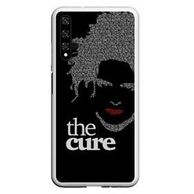 Чехол для Honor 20 с принтом The Cure в Тюмени, Силикон | Область печати: задняя сторона чехла, без боковых панелей | Тематика изображения на принте: robert smith | rock band | the cure | uk | британия | роберт смит | рок группа