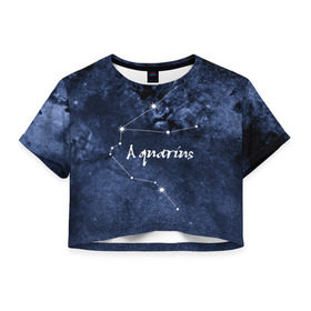 Женская футболка 3D укороченная с принтом Водолей (Aquarius) в Тюмени, 100% полиэстер | круглая горловина, длина футболки до линии талии, рукава с отворотами | aquarius | водолей | звезды | знаки зодиака | космос | созвездие