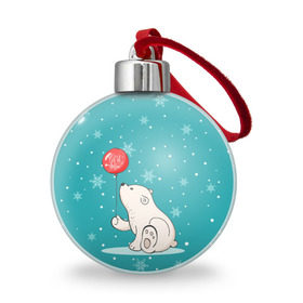 Ёлочный шар с принтом Мишка и шарик в Тюмени, Пластик | Диаметр: 77 мм | зима | медведь | новый год | подарок | рождество