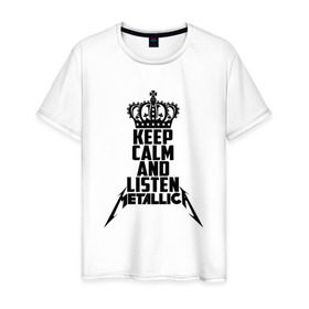 Мужская футболка хлопок с принтом Keep calm and listen Metallica в Тюмени, 100% хлопок | прямой крой, круглый вырез горловины, длина до линии бедер, слегка спущенное плечо. | Тематика изображения на принте: metallica | джеймс хэтфилд | кирк хэмметт | ларс ульрих | металика | металлика | миталика | роберт трухильо