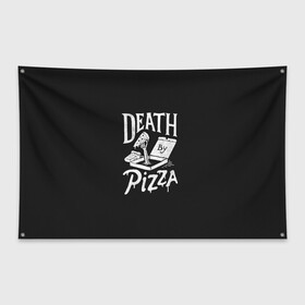 Флаг-баннер с принтом Death By Pizza в Тюмени, 100% полиэстер | размер 67 х 109 см, плотность ткани — 95 г/м2; по краям флага есть четыре люверса для крепления | рука | скелет | умереть от пицы