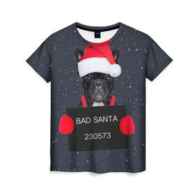 Женская футболка 3D с принтом Bad Santa в Тюмени, 100% полиэфир ( синтетическое хлопкоподобное полотно) | прямой крой, круглый вырез горловины, длина до линии бедер | animal | christmas | claus | holiday | merry | new | santa | snow | year | год | дед | животные | клаус | мороз | новый | рождество | санта | символ | собака
