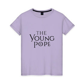 Женская футболка хлопок с принтом The young pope в Тюмени, 100% хлопок | прямой крой, круглый вырез горловины, длина до линии бедер, слегка спущенное плечо | young pope | джуд лоу | молодой папа