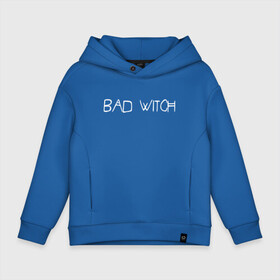 Детское худи Oversize хлопок с принтом Bad Witch в Тюмени, френч-терри — 70% хлопок, 30% полиэстер. Мягкий теплый начес внутри —100% хлопок | боковые карманы, эластичные манжеты и нижняя кромка, капюшон на магнитной кнопке | ahs | american horror story | американская история ужасов