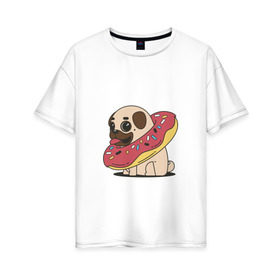 Женская футболка хлопок Oversize с принтом Мопс пончик в Тюмени, 100% хлопок | свободный крой, круглый ворот, спущенный рукав, длина до линии бедер
 | Тематика изображения на принте: мопс | новый год | пончик