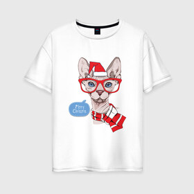 Женская футболка хлопок Oversize с принтом Рождественский сфинкс в Тюмени, 100% хлопок | свободный крой, круглый ворот, спущенный рукав, длина до линии бедер
 | киса домашние животные | кот | котик | котики | коты | кошка | кошки