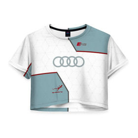 Женская футболка 3D укороченная с принтом AUDI RS в Тюмени, 100% полиэстер | круглая горловина, длина футболки до линии талии, рукава с отворотами | audi | car | race | авто | автомобиль | ауди | гонки | марка | машина