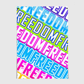Постер с принтом FREEDOM 2 в Тюмени, 100% бумага
 | бумага, плотность 150 мг. Матовая, но за счет высокого коэффициента гладкости имеет небольшой блеск и дает на свету блики, но в отличии от глянцевой бумаги не покрыта лаком | freedom | арт | свобода