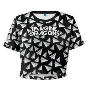 Женская футболка 3D укороченная с принтом IMAGINE DRAGONS в Тюмени, 100% полиэстер | круглая горловина, длина футболки до линии талии, рукава с отворотами | imagine dragons | бумажный самолетик | драгонс | самолетик