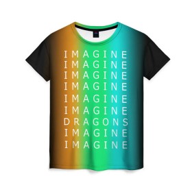 Женская футболка 3D с принтом IMAGINE DRAGONS в Тюмени, 100% полиэфир ( синтетическое хлопкоподобное полотно) | прямой крой, круглый вырез горловины, длина до линии бедер | evolve | imagine dragons | new age | вокалист | группа | драгонс | известные | личности | надписи | реп | рок | триколор | фирменные цвета | яркие