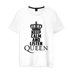 Мужская футболка хлопок с принтом Keep calm and listen Queen в Тюмени, 100% хлопок | прямой крой, круглый вырез горловины, длина до линии бедер, слегка спущенное плечо. | paul rodgers | queen | quen | брайан мэй | глэм | группа | джон дикон | квин | королева | куин | меркури | меркьюри | мэркури | поп | роджер тейлор | рок | фредди | фреди | хард | хардрок