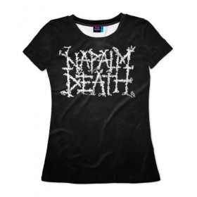 Женская футболка 3D с принтом Napalm death в Тюмени, 100% полиэфир ( синтетическое хлопкоподобное полотно) | прямой крой, круглый вырез горловины, длина до линии бедер | Тематика изображения на принте: 