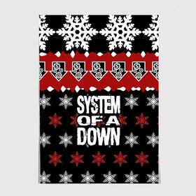 Постер с принтом Праздничный System of a Down в Тюмени, 100% бумага
 | бумага, плотность 150 мг. Матовая, но за счет высокого коэффициента гладкости имеет небольшой блеск и дает на свету блики, но в отличии от глянцевой бумаги не покрыта лаком | soad | soil | system of a down | группа | дав | дарон малакян | джон долмаян | знак | красный | надпись | новогодний | новый год | оф | праздник | рождество | рок | серж танкян | систем | снежинки | соад | сод | соэд