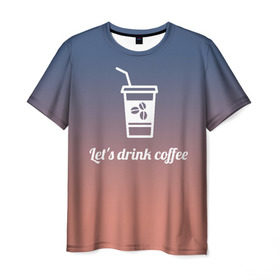 Мужская футболка 3D с принтом Let`s drink coffee в Тюмени, 100% полиэфир | прямой крой, круглый вырез горловины, длина до линии бедер | coffee | gradient | grains | white | белый | градиент | зерна | кофе