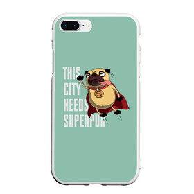 Чехол для iPhone 7Plus/8 Plus матовый с принтом This is city needs SUPERPUB в Тюмени, Силикон | Область печати: задняя сторона чехла, без боковых панелей | домашние животные | мопс | пес | песик | собака | собачка