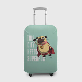 Чехол для чемодана 3D с принтом This is city needs SUPERPUB в Тюмени, 86% полиэфир, 14% спандекс | двустороннее нанесение принта, прорези для ручек и колес | домашние животные | мопс | пес | песик | собака | собачка