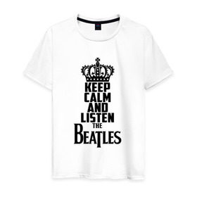 Мужская футболка хлопок с принтом Keep calm and listen Beatles в Тюмени, 100% хлопок | прямой крой, круглый вырез горловины, длина до линии бедер, слегка спущенное плечо. | beatles | the beatles | бителз | бителс | битлз | битлс | битлы | группа | джон леннон | джордж харрисон | жуки | зе | ливерпульская четвёрка | мерсибит | пол маккартни | поп | ринго старр | рок