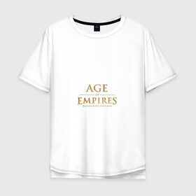 Мужская футболка хлопок Oversize с принтом Age of Empires в Тюмени, 100% хлопок | свободный крой, круглый ворот, “спинка” длиннее передней части | 
