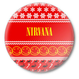 Значок с принтом Праздничный Nirvana в Тюмени,  металл | круглая форма, металлическая застежка в виде булавки | cobain | kurt | nirvana | альтернативный | гранж | группа | дональд | знак | кобейн | красный | курт | музыка | музыкант | надпись | нервана | нирвана | новогодний | новоселич | новый год | певец | праздник