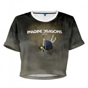 Женская футболка 3D укороченная с принтом Imagine Dragons Dream в Тюмени, 100% полиэстер | круглая горловина, длина футболки до линии талии, рукава с отворотами | альтернативный | американская | группа | драгонс | имеджин | инди | индирок | поп | рок | электроник