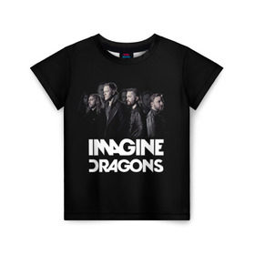 Детская футболка 3D с принтом Группа Imagine Dragons в Тюмени, 100% гипоаллергенный полиэфир | прямой крой, круглый вырез горловины, длина до линии бедер, чуть спущенное плечо, ткань немного тянется | альтернативный | американская | группа | драгонс | имеджин | инди | индирок | поп | рок | электроник