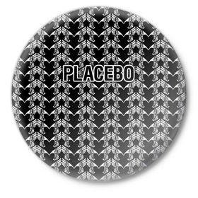 Значок с принтом Placebo в Тюмени,  металл | круглая форма, металлическая застежка в виде булавки | placebo | альтернативный | инди | индирок | плацебо | рок